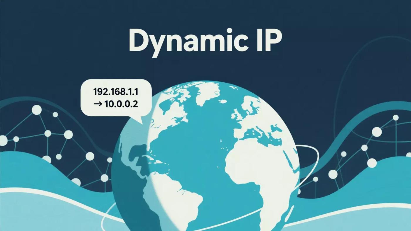 What Is a Dynamic IP? Understanding Benefits, Drawbacks & Use Cases