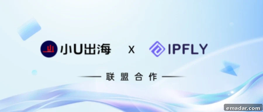 速来薅羊毛!IPFLY 携手小U出海送IP 福利,助力跨境业务狂飙! IPFLY Global Proxy and U-Chuhai Partnership Announcement