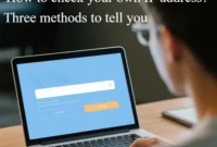 How to Check Your IP Address 3 Ways