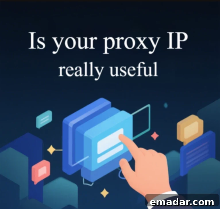 Ensuring your proxy IP is genuine and effective for optimal online operations.